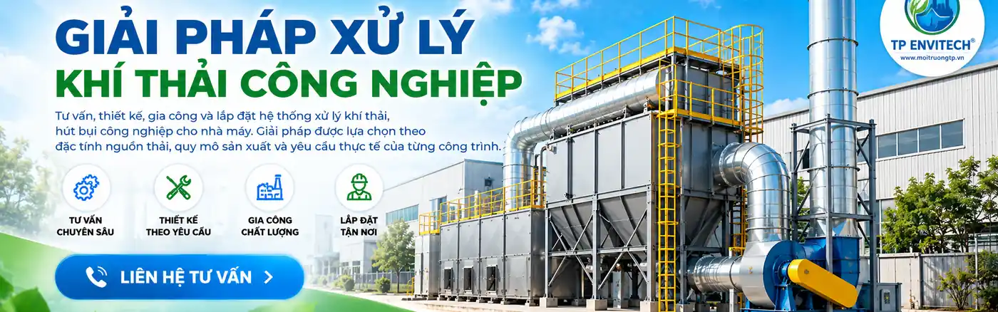 Giải pháp xử lý khí thải công nghiệp TP ENVITECH